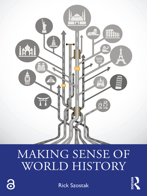 Title details for Making Sense of World History by Rick Szostak - Wait list